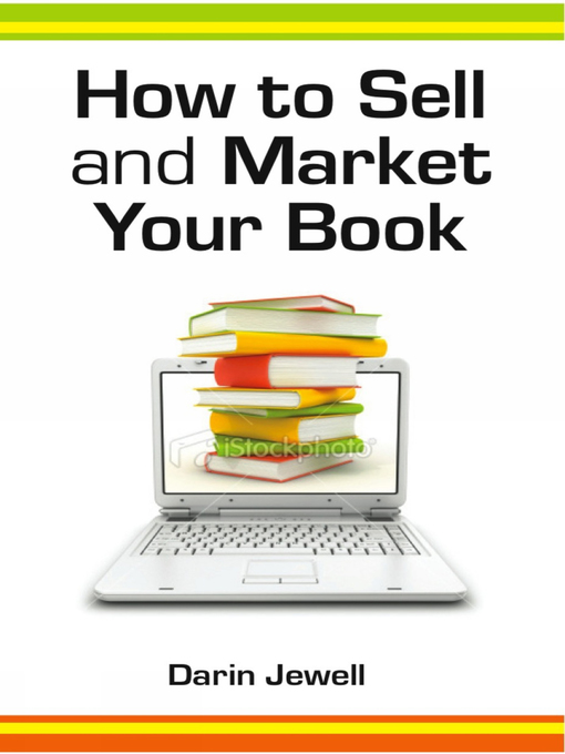 Title details for How to Sell and Market Your Book by Darin Jewell - Available